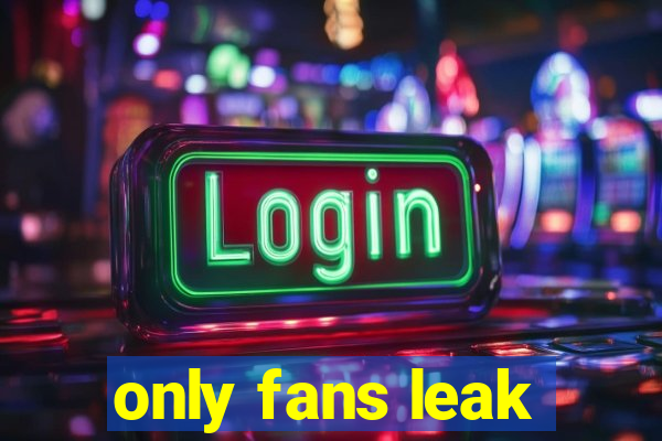 only fans leak